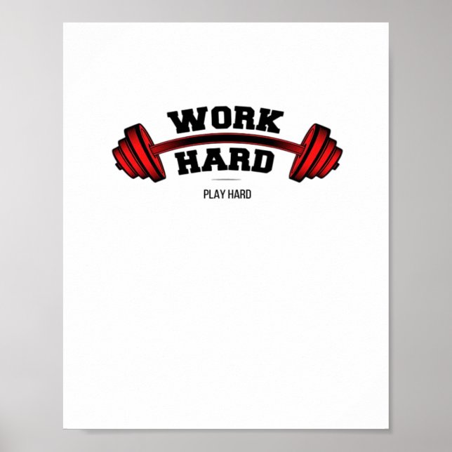Arbeta hårt för att spela så hårt för arbetare poster (Framsidan)