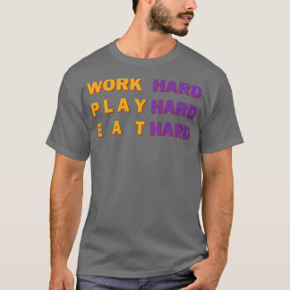 Arbeta hårt för att spela upp hårddisk 1 t shirt