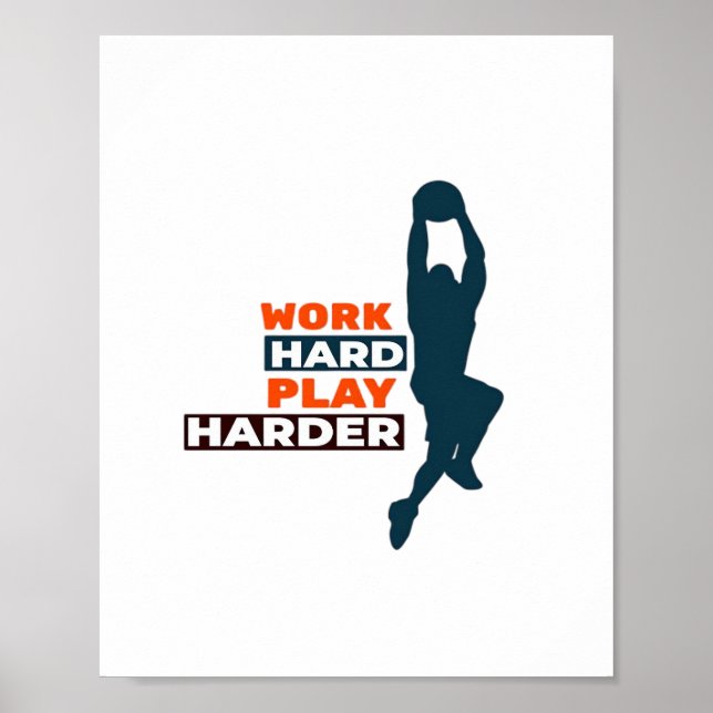 Arbeta hårt för att spela upp så hård basketspelar poster (Framsidan)