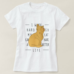 Arbeta hårt för katten - roligt T-Shirt