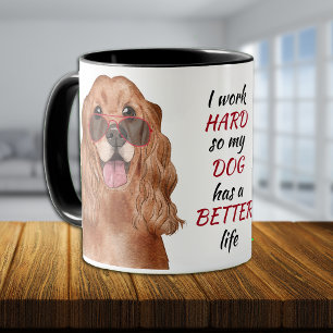 Arbeta hårt för min Cocker Spain Hund Mugg