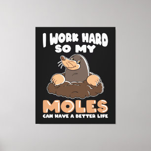 Arbeta hårt för Moles Mole i Garden Canvastryck