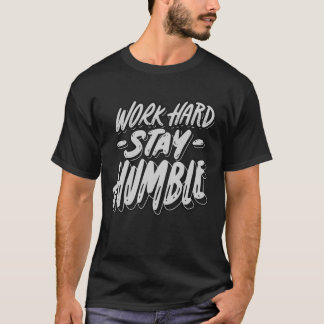 Arbeta hårt, håll dig ödmjuk i Manar-skjortan T Shirt