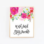 Arbeta hårt, håll dig ödmjuk, Office Desk Wall Art Poster<br><div class="desc">Arbeta hårt för att hålla dig lugn,  Office Decor,  skrivbordstillbehör,  kubikdekorering,  typografi,  utskrivbara väggkonst,  Dekorationer för handbok,  Blommigt</div>