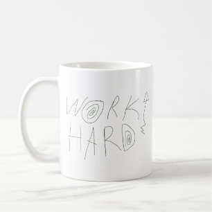 Arbeta hårt Handritad typografi Kaffemugg