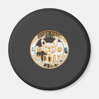 Arbeta Hårt Hund Lev Bättre Liv Fransk Bulldog Tas Magnet