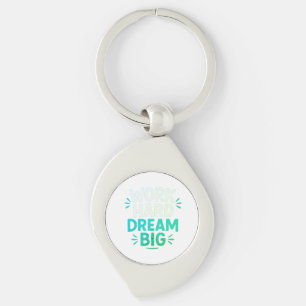 Arbeta hårt i Dream Big Keychain Swirl Silverfärgad Nyckelring