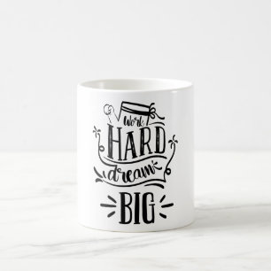 Arbeta hårt i drömmen Big Motivation Lettering Quo Kaffemugg