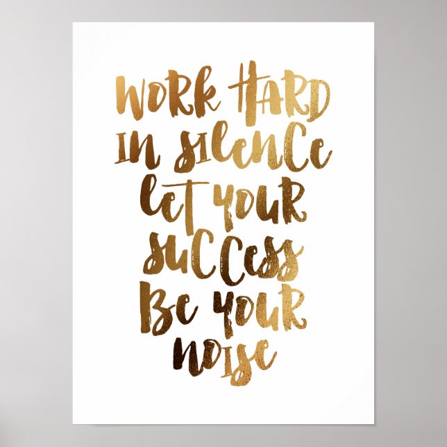 Arbeta hårt i tysthet, låt framgången bli bullret poster (Framsidan)