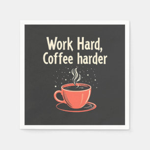 Arbeta hårt kaffe Harder Funny Caffeine Älskare Pappersservett