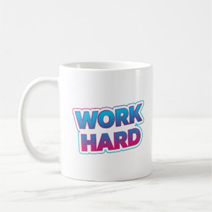Arbeta hårt Motiverande typografi-citat Kaffemugg