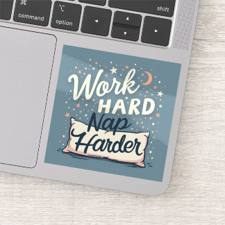 Arbeta hårt Nap Harder Klistermärken