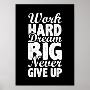 Arbeta hårt och aldrig Ge upp - Gym, Hustle, Succe Poster