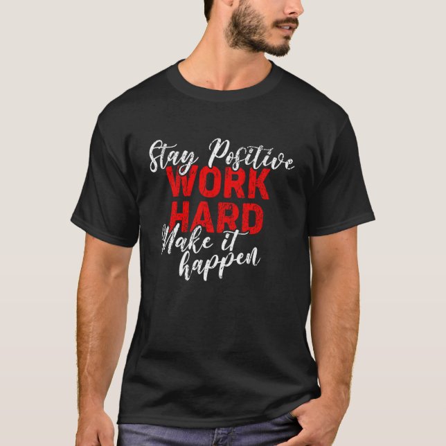 Arbeta hårt och bekvämt med arbetskläder Håll dig  T Shirt (Framsida)