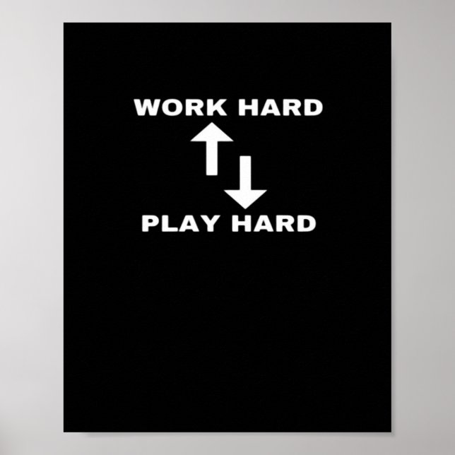 Arbeta hårt och spela hårt - Motiverad offerttext Poster (Framsidan)