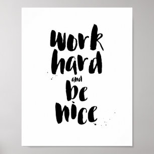 Arbeta hårt och var snygg, Motiv offertutskrift Poster
