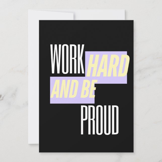 Arbeta hårt och var stolt, Inspirerande, Motivatio Inbjudningar (Framsida)