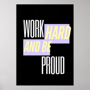 Arbeta hårt och var stolt, Inspirerande, Motivatio Poster