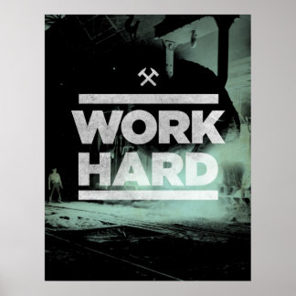 Arbeta hårt poster