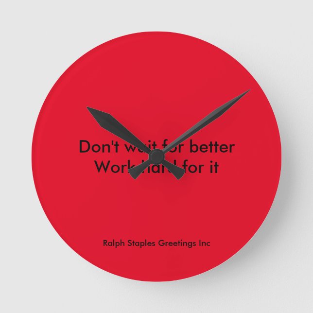 Arbeta hårt rund klocka (Framsida)