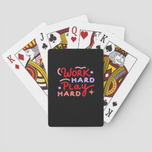 Arbeta hårt, spela en så svår arbetsdag casinokort