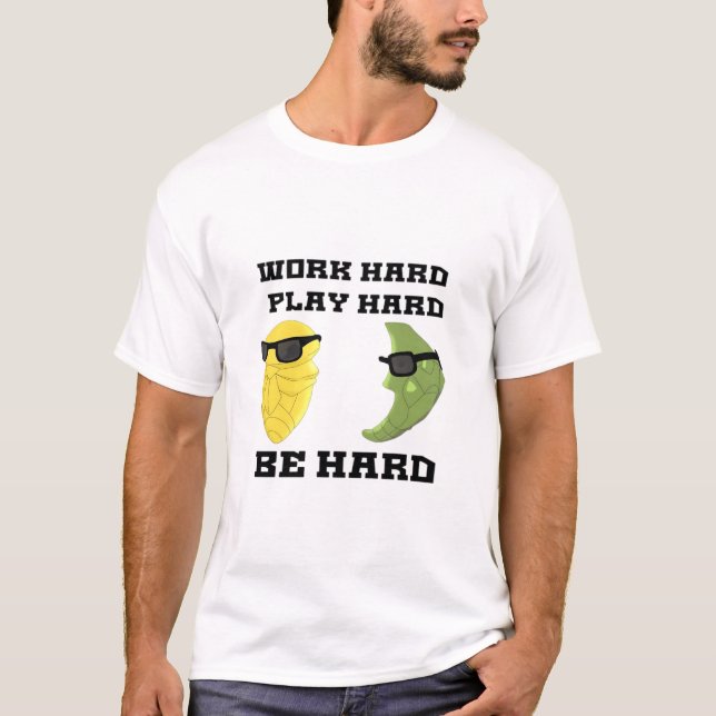 Arbeta hårt, spela så hårt, var hård klassisk t shirt (Framsida)