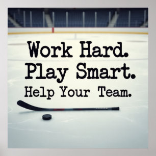 Arbeta hårt. Spela smart. Hjälp ditt team. Poster