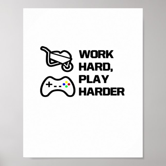 Arbeta hårt, spela upp så hårt Påstående i klassis Poster (Framsidan)