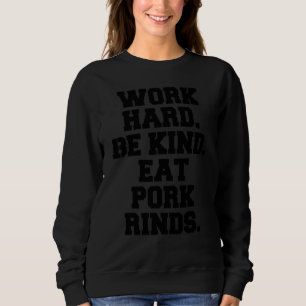 Arbeta hårt Var snäll Ät fläskkotletter T Shirt