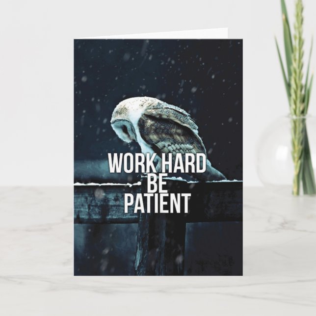 Arbeta hårt, var tålmodig - Motivering Kort (Framsida)