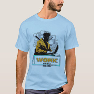 Arbeta hemifrån, äga Stil T Shirt