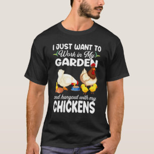 Arbeta I Min Trädgård Hänga Ut Med Mina Höns Gård T Shirt