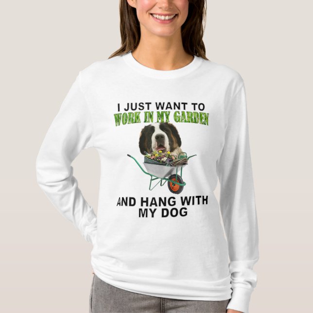 Arbeta i min trädgård och Häng W Saint Bernard T Shirt (Framsida)