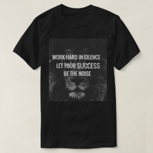 Arbeta i tysthet - Motivering T-shirt