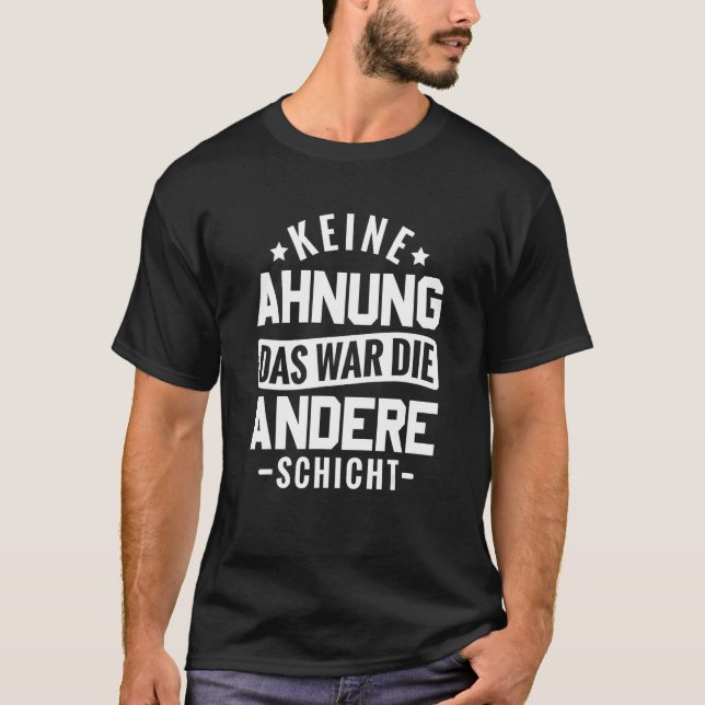 Arbeta Ingen idé som var det andra skiftarbetet T Shirt (Framsida)