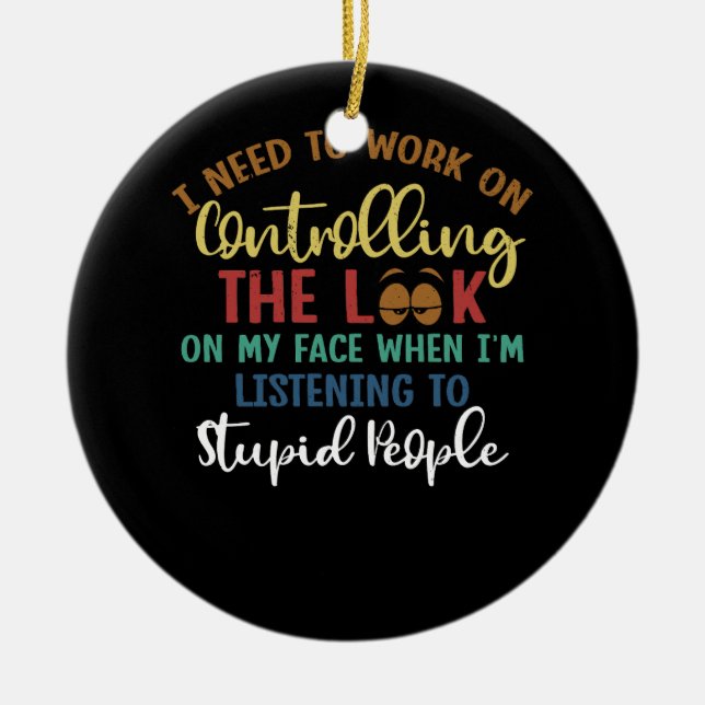 Arbeta med att kontrollera min Ansikte-lyssnare Julgransprydnad Keramik (Framsidan)