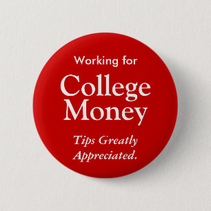Arbeta med College Money Button - röd Knapp