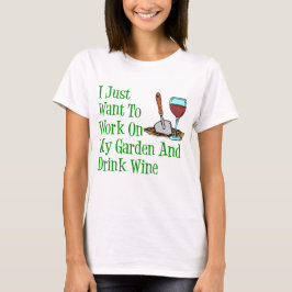 Arbeta med Garden och Drink Vin Tee Shirt