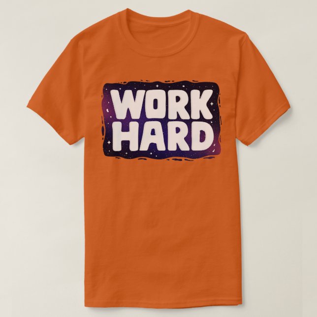 Arbeta med hårda stjärnor Galaxy Business Entrepre T Shirt (Design framsida)