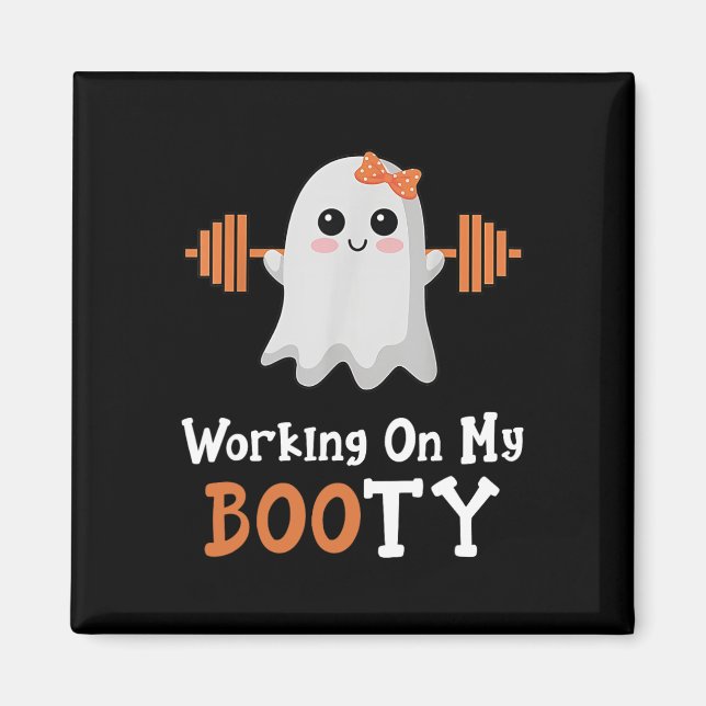 Arbeta med min Booty Boo-Ty Funny Halloween Gym Gh Magnet (Framsidan)