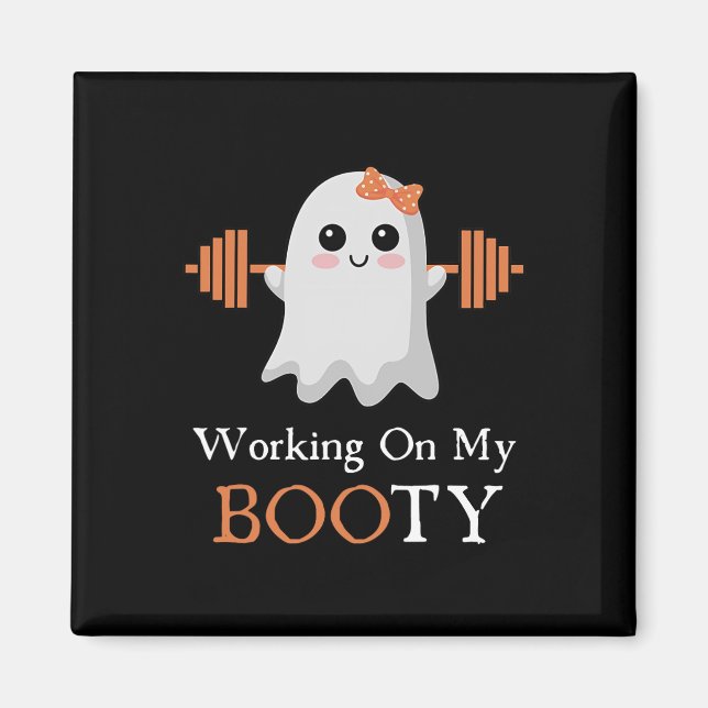 Arbeta med min Booty Boo-Ty Funny Halloween Gym Gh Magnet (Framsidan)