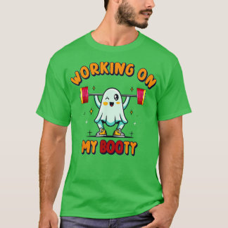 Arbeta med min Booty Booty Funny Halloween Gym Gho T Shirt