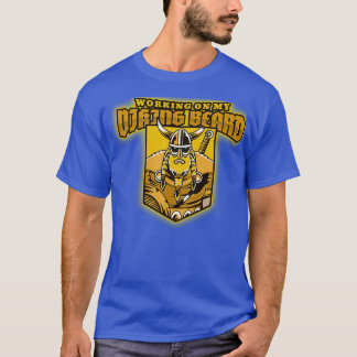 Arbeta med My Viking Beard Classic TShirt T Shirt