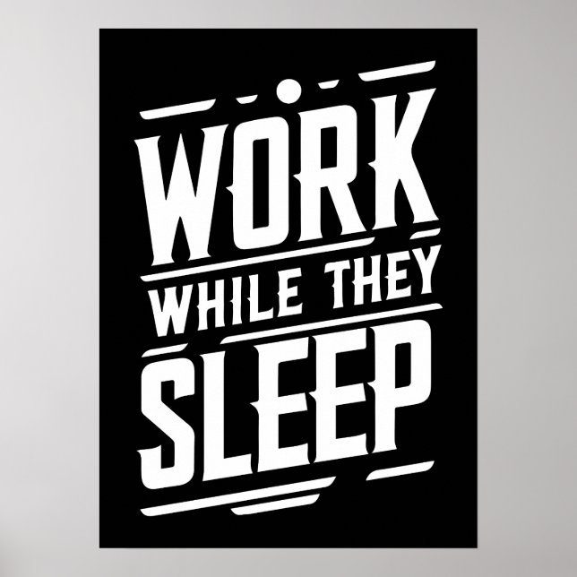 Arbeta medan de sover, Framgång, Gym, Hustle, Grin Poster (Framsidan)