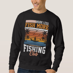 Arbeta mindre fisk mer lång ärmad tröja
