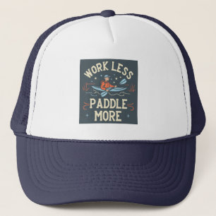 Arbeta mindre Paddle More Kayaking Keps