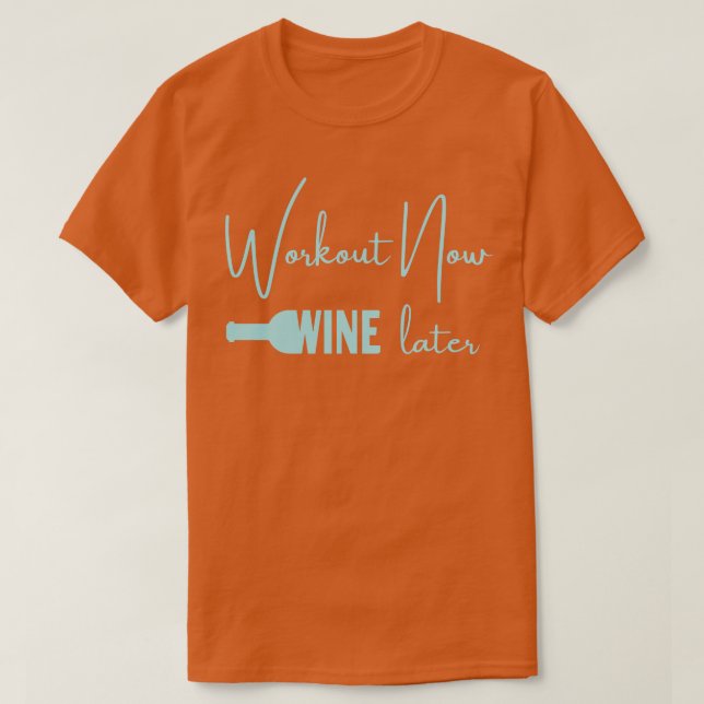 Arbeta nu Vin senare T Shirt (Design framsida)