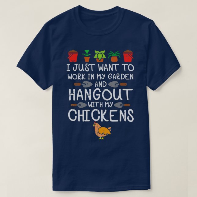 Arbeta på min Garden Hangout Chickens Funny  T Shirt (Design framsida)