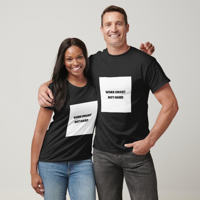 Arbeta smart, inte hårt t shirt (Unisex)