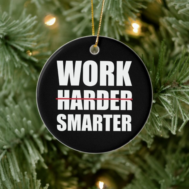 Arbeta smartare inte hårdare Motivation Julgransprydnad Keramik (Träd)